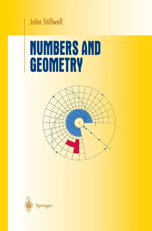 Numbers and Geometry (Undergraduate Texts in Mathematics)
