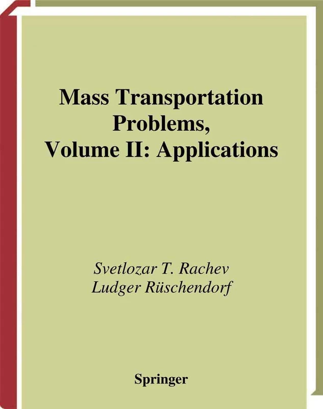 Mass Transportation Problems: Applications: 002 (Probability and Its Applications)