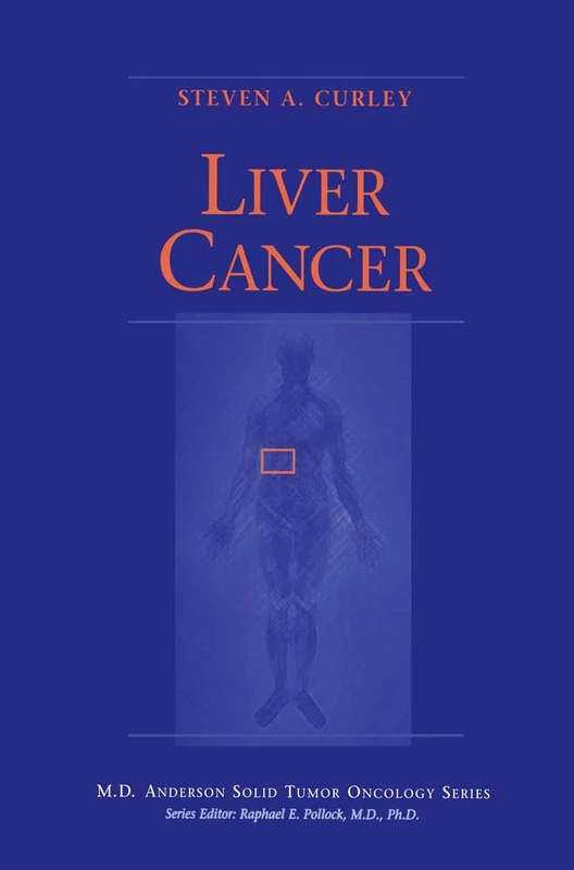 Liver Cancer (MD Anderson Solid Tumor Oncology Series) - Image 1