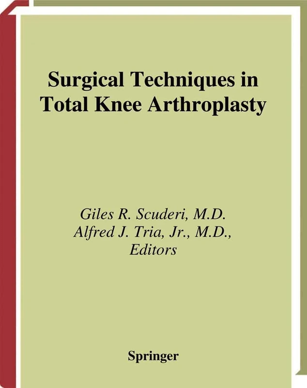 Surgical Techniques in Total Knee Arthroplasty