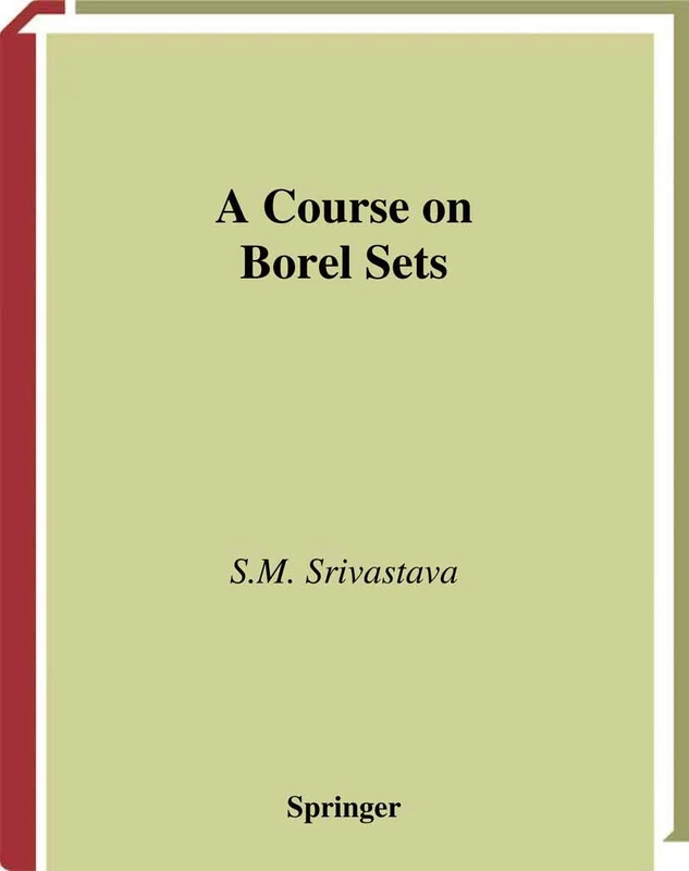 A Course on Borel Sets: 180 (Graduate Texts in Mathematics, 180)