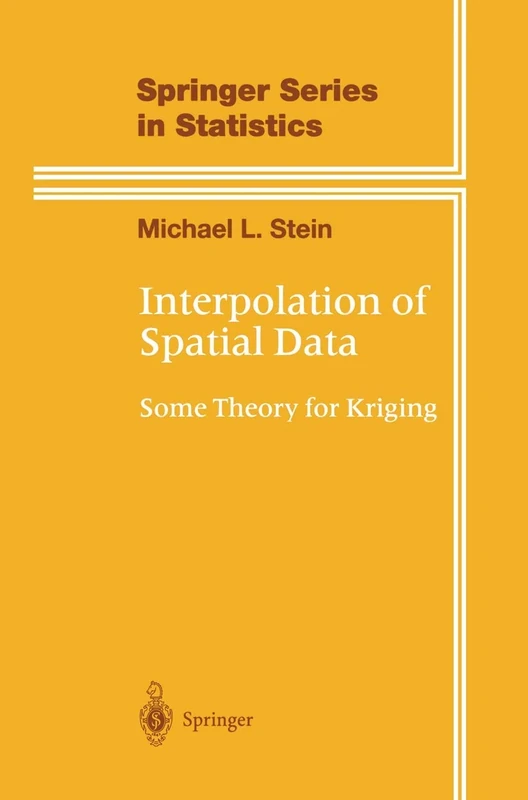 Interpolation of Spatial Data: Some Theory for Kriging (Springer Series in Statistics) - Image 1