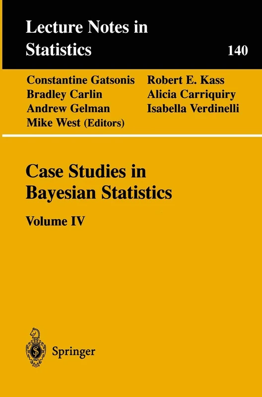 Case Studies in Bayesian Statistics: Volume IV: 140 (Lecture Notes in Statistics, 140)