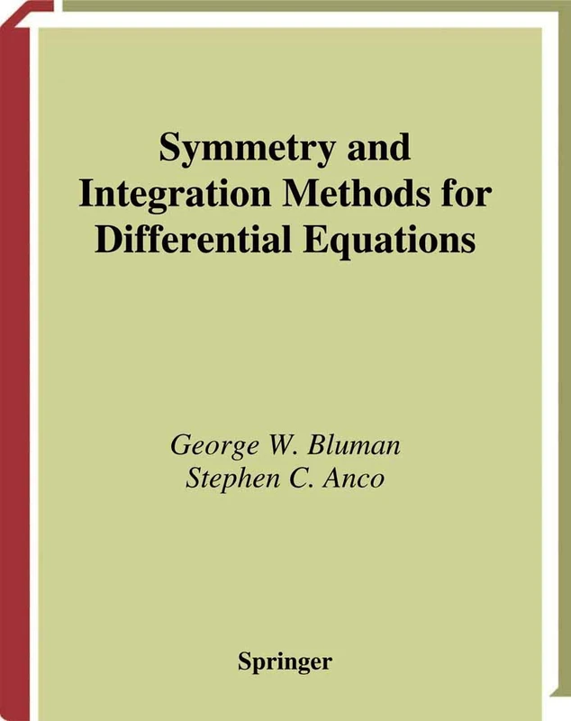 Symmetry and Integration Methods for Differential Equations: 154 (Applied Mathematical Sciences, 154)