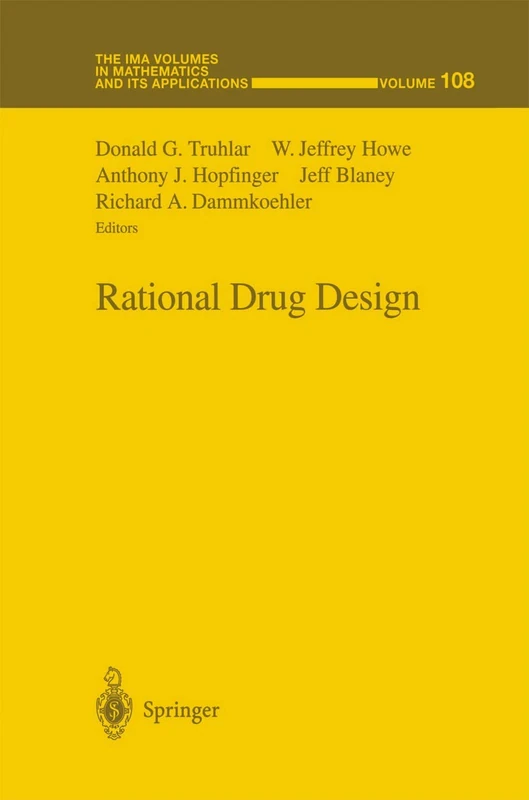 Rational Drug Design: 108 (The IMA Volumes in Mathematics and its Applications, 108)