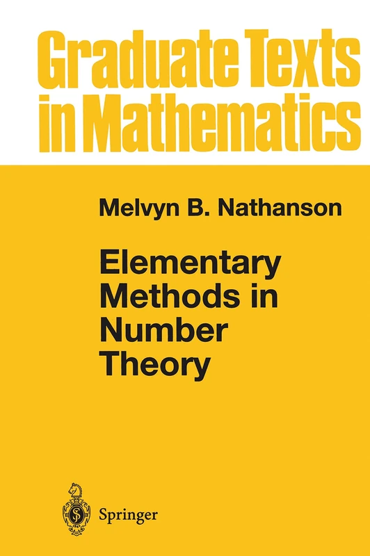 Elementary Methods in Number Theory: 195 (Graduate Texts in Mathematics, 195)