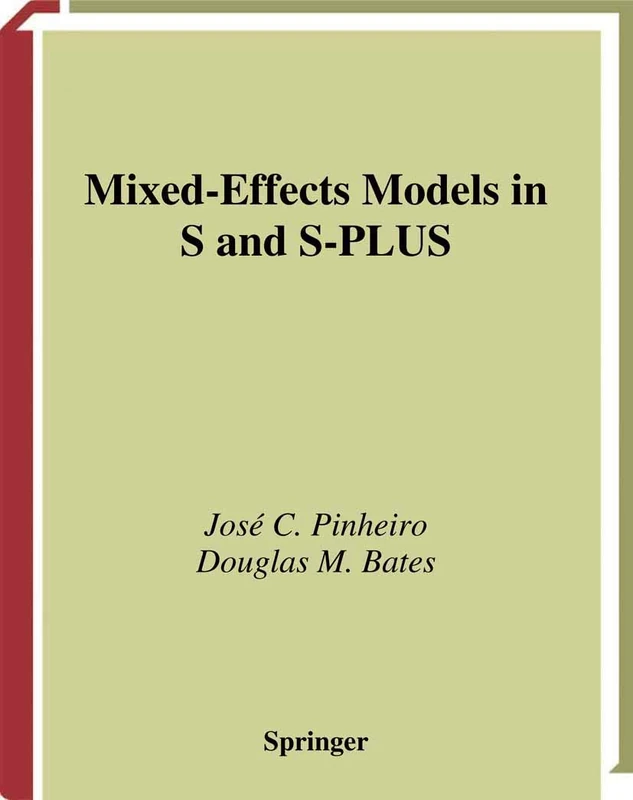 Mixed-Effects Models in S and S-PLUS (Statistics and Computing)