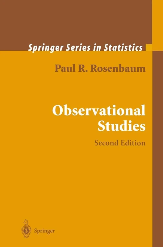 Observational Studies (Springer Series in Statistics)