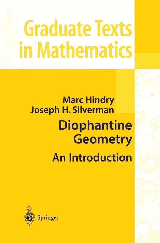 Diophantine Geometry: An Introduction: 201 (Graduate Texts in Mathematics, 201)