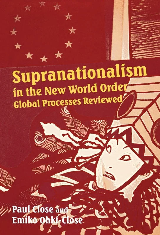 Supranationalism in the New World Order: Global Processes Reviewed