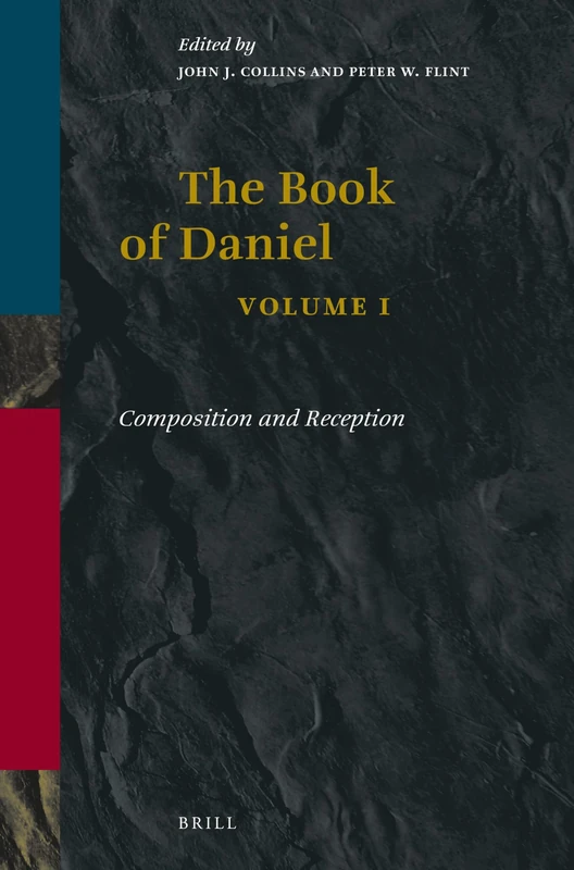 Book of Daniel, Volume 1 Composition and Reception (Book of Daniel (2 vols))