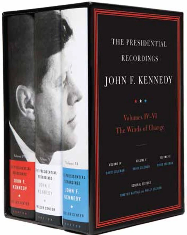 The Presidential Recordings: John F. Kennedy: Volumes IV-VI: The Winds of Change: October 29, 1962 - February 7, 1963: 4-6: 3
