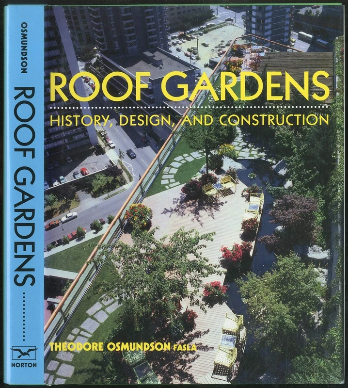 Roof Gardens: History, Design, and Construction (Norton Books for Architects & Designers)