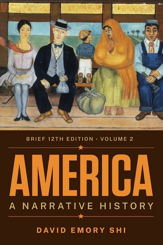 America: A Narrative History: Volume 2