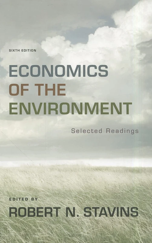 Economics of the Environment – Selected Readings 6e