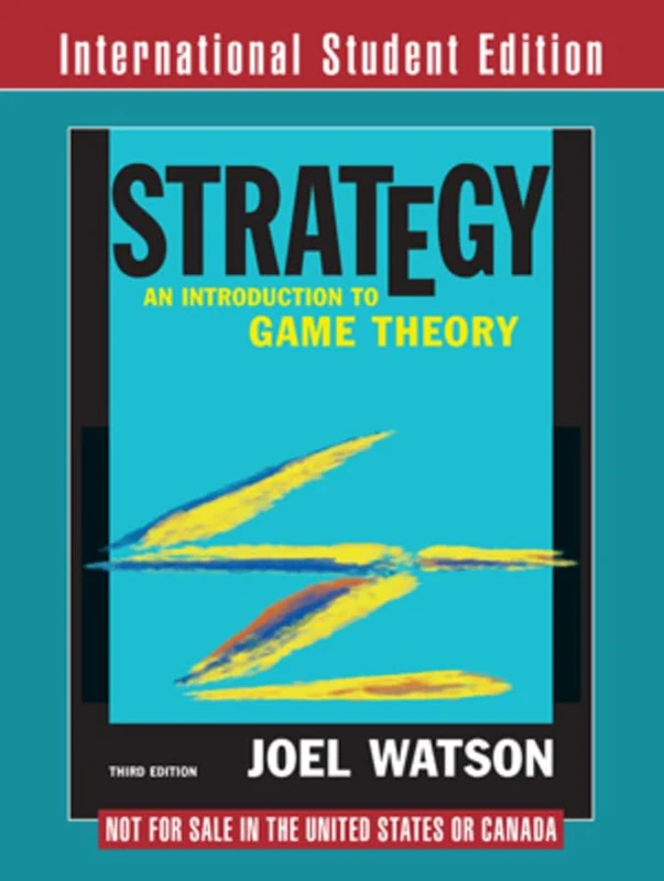Strategy 3e International Student Edition: An Introduction to Game Theory