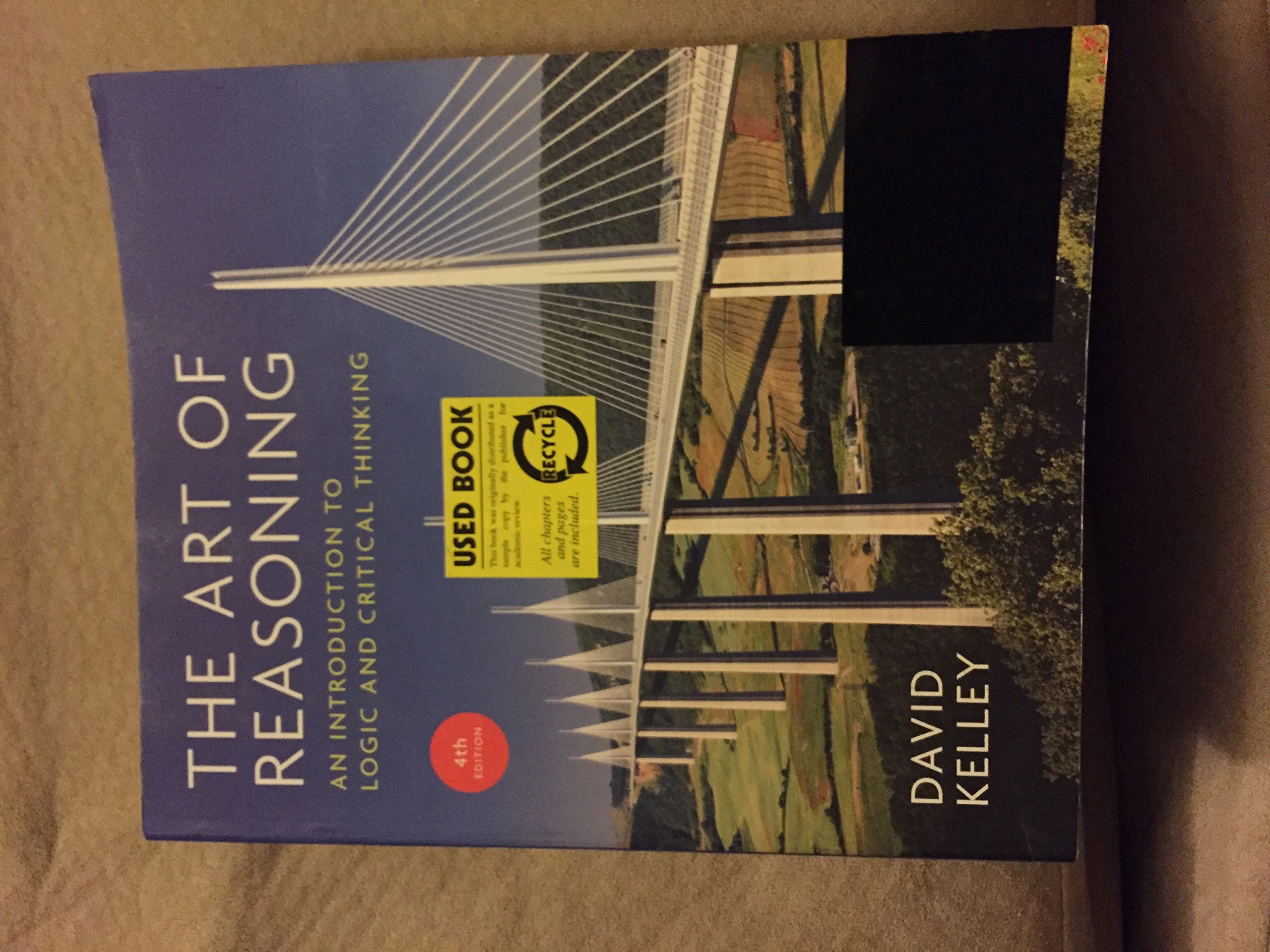 The Art of Reasoning – An Introduction to Logic and Critical Thinking 4e