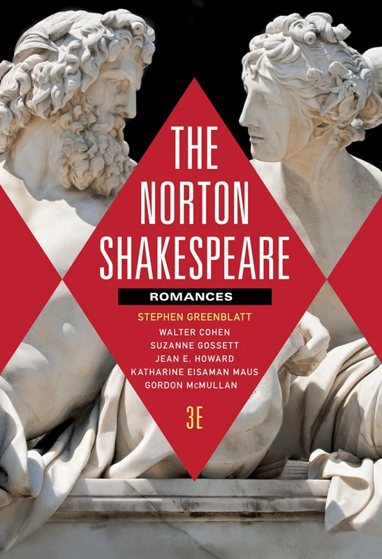 The Norton Shakespeare – Romances and Poems with The Norton Shakespeare Digital Edition Third Edition