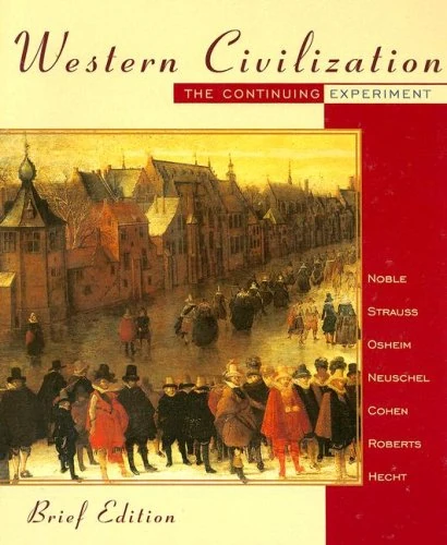 Western Civilization: The Continuing Experiment, Brief Edition