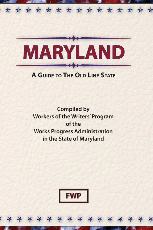 Maryland: A Guide To The Old Line State (American Guide) - Image 1