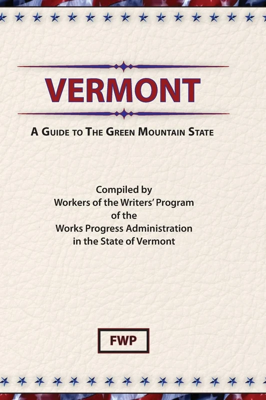 Vermont : A Guide to the Green Mountain State (American Guide) - Image 1