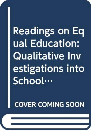 Readings on Equal Education: Qualitative Investigations into Schools and Schooling v. 11: 011