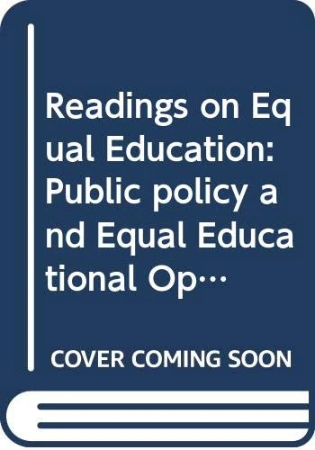 Public Policy and Equal Educational Opportunity: School Reforms, Postsecondary Encouragement and State Policies on Postsecondary Education: v. 21 (Readings on Equal Education)