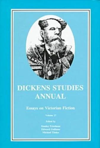 Dickens Studies Annual: v. 27: Essays on Victorian Fiction: Essays on Victorian Fiction v. 27