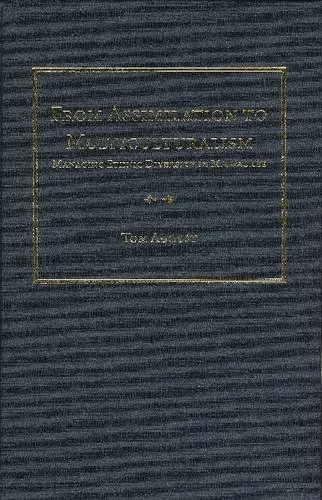 From Assimilation to Multiculturalism: Managing Ethnic Diversity in Milwaukee: 83 (Immigrant Communities and Ethnic Minorities in the United States ... Minorities in the United States & Canada)