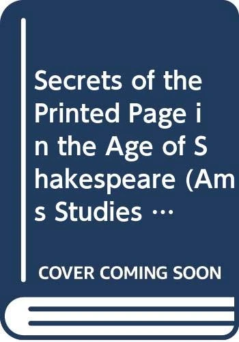 Secrets of the Printed Page in the Age of Shakespeare: 46 (Ams Studies in the Renaissance)