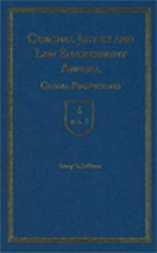 Criminal Justice and Law Enforcement Annual: Global Perspectives: 6