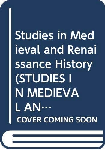 Studies in Medieval and Renaissance History: 9 (Studies in Medieval and Renaissance History New Series)