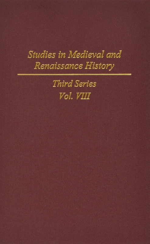 Studies in Medieval and Renaissance History: Third Series, Volume 8