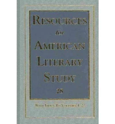 Resources for American Literary Study: Vol 28