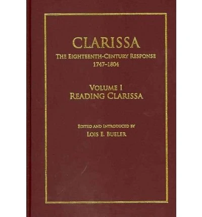 Clarissa Project: Eighteenth-century Response, 1747-1804 v. 10 (AMS Studies in the Eighteenth-Century)