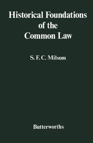 Historical Foundations of the Common Law