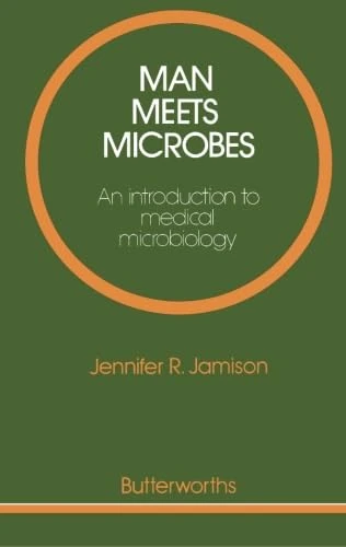 Man Meets Microbes: An Introduction to Medical Microbiology