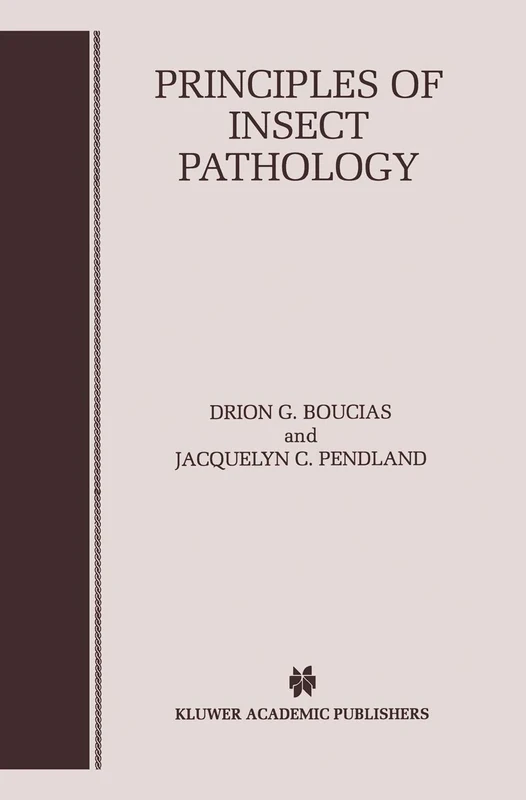 Principles of Insect Pathology (World Bibliographical Series; 17)