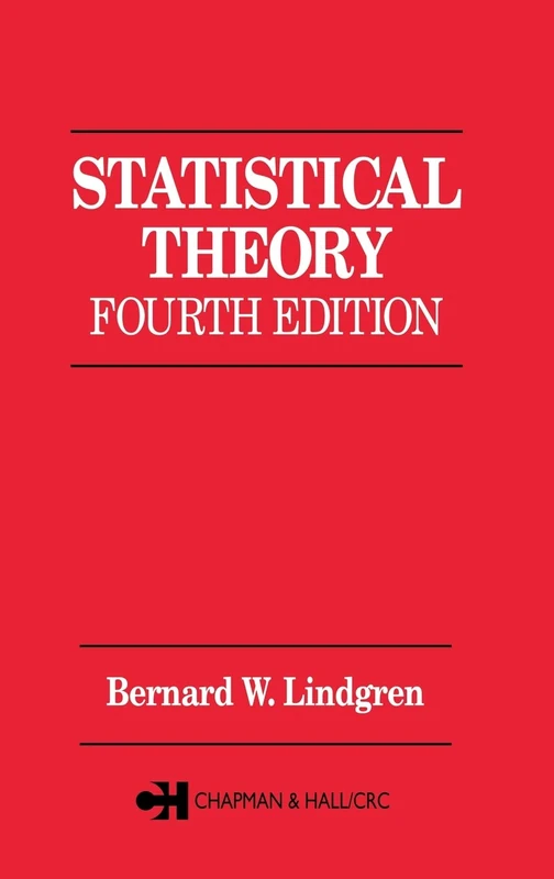 Statistical Theory: 22 (Chapman & Hall/CRC Texts in Statistical Science)