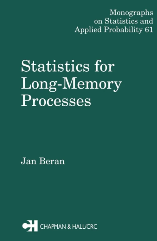Statistics for Long-Memory Processes: 61 (Chapman & Hall/CRC Monographs on Statistics and Applied Probability)