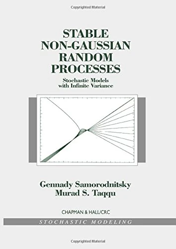 Stable Non-Gaussian Random Processes: Stochastic Models with Infinite Variance: 1 (Stochastic Modeling Series)
