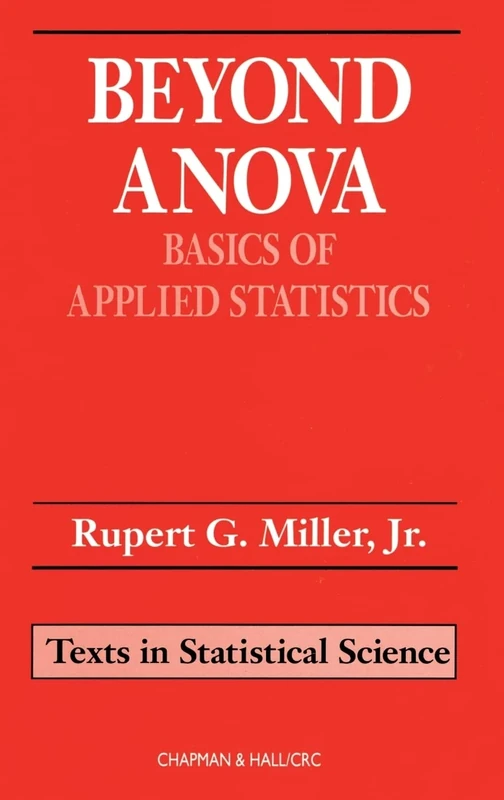 Beyond ANOVA: Basics of Applied Statistics: 40 (Chapman & Hall/CRC Texts in Statistical Science)