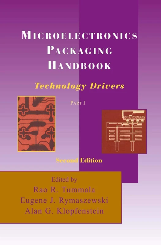 Microelectronics Packaging Handbook: Technology Drivers Part I: 1