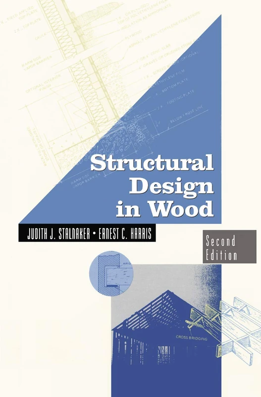 Structural Design in Wood (VNR Structural Engineering Series)