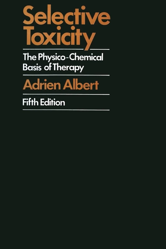 Selective Toxicity: Physico-chemical Basis of Therapy