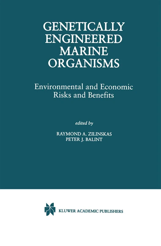 Genetically Engineered Marine Organisms: Environmental and Economic Risks and Benefits