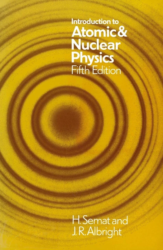Introduction to Atomic and Nuclear Physics: 5th edition