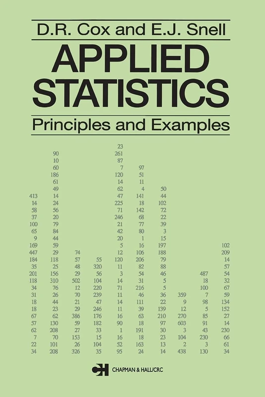 Applied Statistics - Principles and Examples: 2 (Chapman & Hall/CRC Texts in Statistical Science)