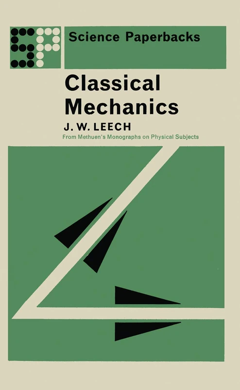 Classical Mechanics: Methuen's Monographs on Physical Subjects - Image 1