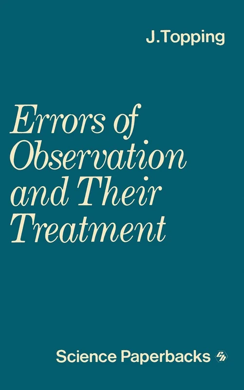 Errors of Observation and their Treatment: Si Edition: 62 (Science Paperbacks)